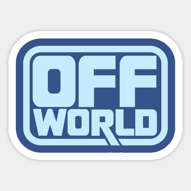 Off World - To the Colonies! Sticker by jonaco